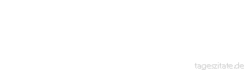 Zitat von Autor b.z.w. Quelle Luc de Clapiers Vauvenargues Die hassenswerteste, aber allgemeinste und &auml;lteste Undankbarkeit ist die der Kinder gegen ihre V&auml;ter.
 - Tageszitate