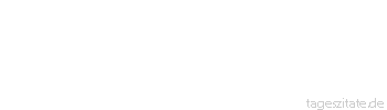 Zitat von Autor b.z.w. Quelle Wilhelm Busch Ein Onkel, der Gutes mitbringt, ist besser als eine Tante, die blo&szlig; Klavier spielt.
 - Tageszitate