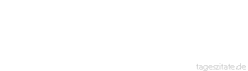 Zitat von Autor b.z.w. Quelle Wilhelm Busch Das Reden tut dem Menschen gut; wenn man es n&auml;mlich selber tut;
 - Tageszitate