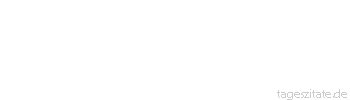 Zitat von Autor b.z.w. Quelle Wilhelm Busch Denn, leider Gottes, so ist der Schlechte, da&szlig; er immer was anderes m&ouml;chte. Auch hat er ein h&ouml;chst verruchtes Gel&uuml;st, grad so zu sein, wie er eben ist.
 - Tageszitate