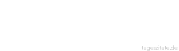 Zitat von Autor b.z.w. Quelle Wilhelm Busch Doch ach! Wie bald wird uns verhunzt die schöne Zeit naiver Kunst; wie schnell vom elterlichen Stuhle setzt man uns auf die Bank der Schule!
 - Tageszitate
