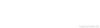 Zitat von Autor b.z.w. Quelle Wilhelm Busch Ein gutes Tier ist das Klavier - still, friedlich und bescheiden, und muß dabei so vielerlei erdulden und erleiden.
 - Tageszitate