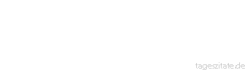 Zitat von Autor b.z.w. Quelle Wilhelm Busch Ein Irrtum, welcher weit verbreitet und manchen J&uuml;ngling irreleitet, ist der, da&szlig; Liebe eine Sache, die immer viel Vergn&uuml;gen mache.
 - Tageszitate