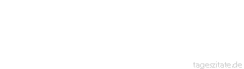 Zitat von Autor b.z.w. Quelle Wilhelm Busch Gar wunderlich geht