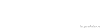 Zitat von Autor b.z.w. Quelle Wilhelm Busch Im Durchschnitt ist man kummervoll und wei&szlig; nicht, was man machen soll.
 - Tageszitate