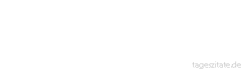 Zitat von Autor b.z.w. Quelle Wilhelm Busch Man sieht, da&szlig; selbst der fr&ouml;mmste Mann nicht aller Welt gefallen kann.
 - Tageszitate