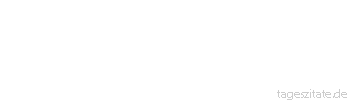 Zitat von Autor b.z.w. Quelle Richard Wagner  Gesegnet, wer im Glauben treu: Er wird erlöst durch Buß und Reu.
 - Tageszitate