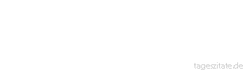 Zitat von Autor b.z.w. Quelle Richard Wagner  Reine menschliche Entschließungen, auch die anscheinend freiesten nicht, werden gefaßt ohne Motive.
 - Tageszitate