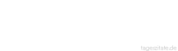 Zitat von Autor b.z.w. Quelle Mark Twain Der Unterschied zwischen dem richtigen Wort und dem beinahe richtigen ist derselbe Unterschied wie zwischen dem Blitz und einem Gl&uuml;hw&uuml;rmchen.
 - Tageszitate