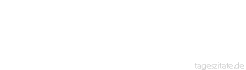 Zitat von Autor b.z.w. Quelle Mark Twain Die deutsche Sprache sollte sanft und ehrfurchtsvoll zu den toten Sprachen abgelegt werden, denn nur die Toten haben die Zeit, diese Sprache zu lernen.
 - Tageszitate