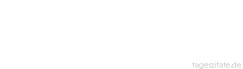 Zitat von Autor b.z.w. Quelle Mark Twain Ein Kuss ist eine Sache, f&uuml;r die man beide H&auml;nde braucht.
 - Tageszitate