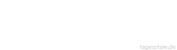 Zitat von Autor b.z.w. Quelle Mark Twain Mit Kummer kann man allein fertig werden, aber um sich aus vollem Herzen freuen zu können, muss man die Freude teilen.
 - Tageszitate