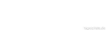 Zitat von Autor b.z.w. Quelle Heinrich Heine Als Hegel auf dem Totenbette lag, sagte er: "Nur einer hat mich verstanden", aber gleich darauf fügte er verdrießlich hinzu: "Und der hat mich auch nicht verstanden.
 - Tageszitate