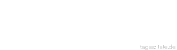 Zitat von Autor b.z.w. Quelle Heinrich Heine Denn ich war ein braver Soldat im Befreiungskriege der Menschheit.
 - Tageszitate