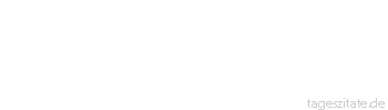 Zitat von Autor b.z.w. Quelle Heinrich Heine Der Knecht singt gern ein Freiheitslied des Abends in der Schenke. Das fördert die Verdauungskraft und würzet die Getränke.
 - Tageszitate