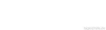 Zitat von Autor b.z.w. Quelle Heinrich Heine Ein Kluger bemerkt alles. Ein Dummer macht &uuml;ber alles seine Bemerkungen.
 - Tageszitate