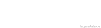 Zitat von Autor b.z.w. Quelle Heinrich Heine Es geht am End, es ist kein Zweifel, der Liebe Glut, sie geht zum Teufel.
 - Tageszitate