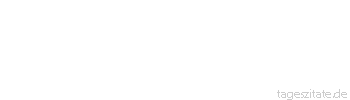 Zitat von Autor b.z.w. Quelle Heinrich Heine In der Kunst ist die Form alles, der Stoff gilt nichts.
 - Tageszitate