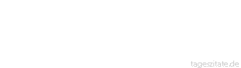 Zitat von Autor b.z.w. Quelle Heinrich Heine Man schreibt nicht so ausf&uuml;hrlich, wenn man den Abschied gibt.
 - Tageszitate