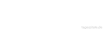 Zitat von Autor b.z.w. Quelle Heinrich Heine Nur der verwandte Schmerz entlockt uns die Träne, und jeder weint eigentlich für sich selbst allein.
 - Tageszitate