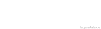 Zitat von Autor b.z.w. Quelle Heinrich Heine Und da keiner wollte leiden, dass der andre f&uuml;r ihn zahle, zahlte keiner von den beiden.
 - Tageszitate