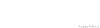Zitat von Autor b.z.w. Quelle Heinrich Heine Verfolgung der Andersdenkenden ist überall das Monopol der Geistlichkeit.
 - Tageszitate