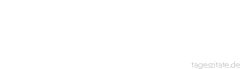 Zitat von Autor b.z.w. Quelle Heinrich Heine Wer uns vor nutzlosen Wegen warnt, leistet uns einen ebenso guten Dienst wie derjenige, der uns den rechten Weg anzeigt.
 - Tageszitate