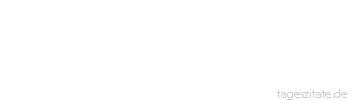 Zitat von Autor b.z.w. Quelle La Rochefoucauld Das Greisenalter ist ein Tyrann, der bei Todesstrafe alle Freuden der Jugend verbietet.
 - Tageszitate