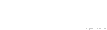 Zitat von Autor b.z.w. Quelle La Rochefoucauld Die erworbene Ehre ist eine Kaution f&uuml;r jene, die man noch erwerben muss.
 - Tageszitate