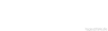 Zitat von Autor b.z.w. Quelle La Rochefoucauld Die größte Weltklugheit besteht darin, den Preis der Dinge zu kennen.
 - Tageszitate