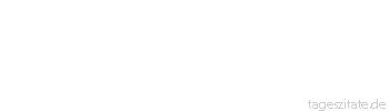 Zitat von Autor b.z.w. Quelle La Rochefoucauld Niemand hetzt andere so wie die Faulen, wenn sie ausgefaulenzt haben, damit sie flei&szlig;ig erscheinen.
 - Tageszitate