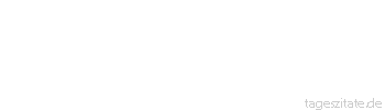 Zitat von Autor b.z.w. Quelle La Rochefoucauld Nur die sind ver&auml;chtlich, die sich vor Verachtung f&uuml;rchten.
 - Tageszitate