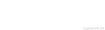 Zitat von Autor b.z.w. Quelle La Rochefoucauld Wir gestehen unsere Fehler ein, um durch Aufrichtigkeit den Schaden zu tilgen, den sie uns in der Meinung anderer zugefügt haben.
 - Tageszitate