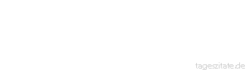 Zitat von Autor b.z.w. Quelle La Rochefoucauld Wir verwenden unsern Geist besser dazu, das Unheil zu ertragen, das uns trifft, als uns um das zu sorgen, welches uns noch treffen kann.
 - Tageszitate