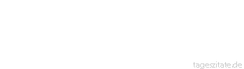 Zitat von Autor b.z.w. Quelle Johann Wolfgang von Goethe Wer alt mit Fürsten wird, lernt vieles, lernt zu vielem schweigen. - Tageszitate