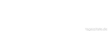 Zitat von Autor b.z.w. Quelle Luc de Clapiers Vauvenargues Die Menschen verstehen einander nicht. Es gibt weniger Narren, als man glaubt.
 - Tageszitate
