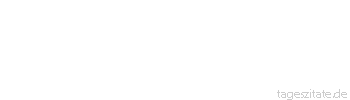 Zitat von Autor b.z.w. Quelle Luc de Clapiers Vauvenargues Die Selbstsucht einer einzigen, oft ungl&uuml;cklichen Leidenschaft h&auml;lt manchmal alle anderen gefesselt, und die Vernunft tr&auml;gt ihre Ketten, ohne sie brechen zu k&ouml;nnen.
 - Tageszitate