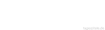 Zitat von Autor b.z.w. Quelle Luc de Clapiers Vauvenargues Ehrgeizigen, denen der Weg zur Ehre verschlossen ist, hat das Schicksal das Schlimmste angetan.
 - Tageszitate