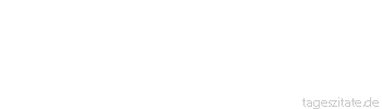 Zitat von Autor b.z.w. Quelle Stendhal Ich habe lange genug gelebt, um zuzusehen, dass Unterschiede Hass erzeugen.
 - Tageszitate