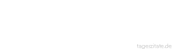 Zitat von Autor b.z.w. Quelle Stendhal Die meisten Menschen haben einen großen Moment in ihrem Leben, wo sie große Dinge tun könnten, in dem ihnen nichts unmöglich erscheint.
 - Tageszitate