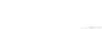 Zitat von Autor b.z.w. Quelle Sprichwort Abwechslung st&auml;rkt den Appetit.
 - Tageszitate