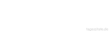 Zitat von Autor b.z.w. Quelle Sprichwort Alt wird man von heute auf morgen.
 - Tageszitate