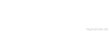 Zitat von Autor b.z.w. Quelle Sprichwort Arbeit ist nach wie vor der Umweg zu Gen&uuml;ssen.
 - Tageszitate