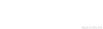 Zitat von Autor b.z.w. Quelle Sprichwort Arm ist nicht, wer wenig hat, sondern wer viel bedarf.
 - Tageszitate