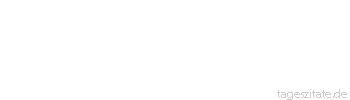 Zitat von Autor b.z.w. Quelle Sprichwort Armut, Not und manches Leid fliehen vor der Sparsamkeit.
 - Tageszitate