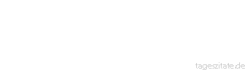 Zitat von Autor b.z.w. Quelle aus dem Sudan Am Tage, da einer alles weiß, laß ihn ruhig sterben.
 - Tageszitate