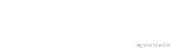 Zitat von Autor b.z.w. Quelle aus Spanien Als Junggeselle ist der Mann ein Pfau, als Bräutigam ein Löwe und als Verheirateter ein Esel.
 - Tageszitate