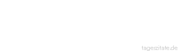 Zitat von Autor b.z.w. Quelle Arabisches Sprichwort Er ist wie ein Maultier: Vorn bei&szlig;t er, hinten schl&auml;gt er aus.
 - Tageszitate