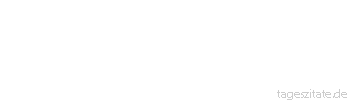 Zitat von Autor b.z.w. Quelle Marie von Ebner-Eschenbach Nur der Denkende erlebt sein Leben,
an Gedankenlosen zieht es vorbei.
 - Tageszitate