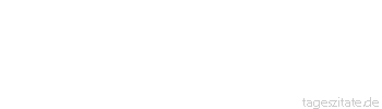 Zitat von Autor b.z.w. Quelle Arabisches Sprichwort Gelingt es, wird’s eine Pflugschar, kr&uuml;mmt es sich, wird’s eine Sichel.
 - Tageszitate